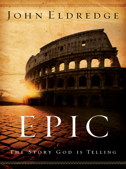 Epic (eBook): The Story God Is Telling